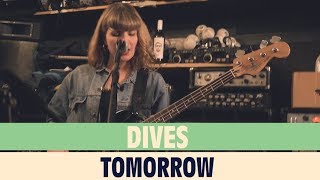 Dives  Tomorrow  FM4 SESSION 2018 [upl. by Ruscher70]