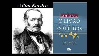 Livro dos Espíritos COMPLETO em áudio NARRAÇÃO de alta qualidade [upl. by Madson]