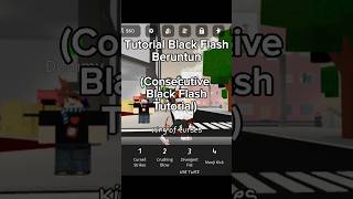 Consecutive Black Flash Tutorial Tutorial Black Flash BeruntunJujutsu Shenanigansjjs roblox [upl. by Ballard]