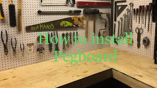 How To Install Pegboard  Ultimate Workbench Upgrade [upl. by Ynneb]