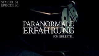 Paranormale Erfahrung  Ich erlebte S01E02 [upl. by Mhoj]