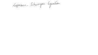 Lippmann Schwinger Equation 1 Prof M Sajjad Athar 270521 [upl. by Oiliruam]