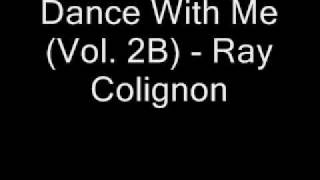 Dance With Me Vol 2B Ray Colignon [upl. by Glory]