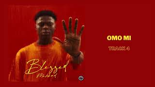 Mohbad  Omo Mi Official Audio [upl. by Raybourne]