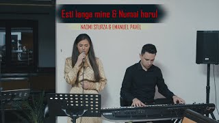 Naomi Sturza amp Emanuel Pavel  Esti langa mine amp Numai harul  Colaj cantari la Biserica din Abrud [upl. by Hugo992]