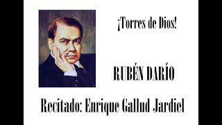 ¡Torres de Dios  Rubén Darío [upl. by Hester]