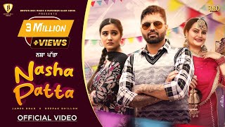 Nasha Patta  James Brar  Deepak Dhillon  Brown Box Muzic  New Punjabi Song 2024 [upl. by Tneciv]