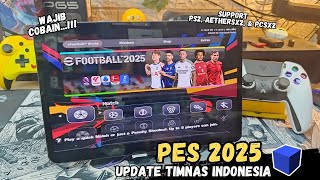 NEW UPDATE PES Efootball 2025 PS2 242025 Update Timnas Indonesia  AetherSX2 Emulator [upl. by Fendig]