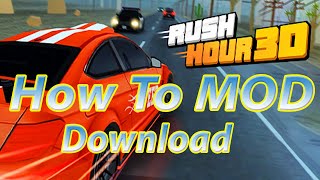 Rush Hour 3D Gameplay Walkthrough  How To Download Modrush hour 3d modrush hour 3d hack [upl. by Bettye195]