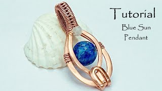 Tutorial Elegant Wire Wrap Bead Pendant quotBLUE SUNquot Pendant for beginners [upl. by Ronald]