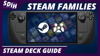 Steams NEW Family Sharing Feature Is Now Available On The Steam Deck [upl. by Anitsim484]