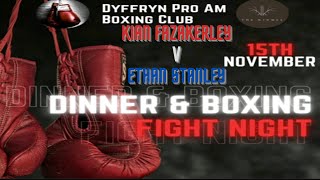 Dyffryn Dinner amp Boxing Fight Night  Kian Fazakerley V Ethan Stanley 151124 [upl. by Tnaryb]