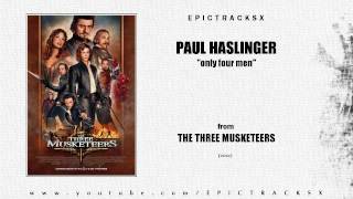 Paul Haslinger  Only Four Men The Three Musketeers 2011 [upl. by Ellennod]