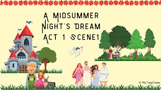 quotA Midsummer Nights Dreamquot Act 1 Scene 1 Read Aloud and Explanation [upl. by Blodget]