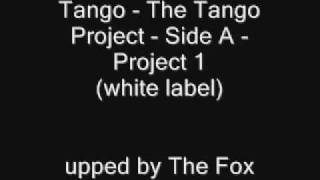 Tango  The Tango Project  Side A  Project 1 white label [upl. by Ecinad]