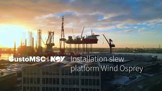 Cadeler crane projects by GustoMSC Installation slew platform Wind Osprey [upl. by Hak]