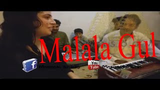 Malala Gul New pashto Song 2017 Must watch And Share [upl. by Ilagam]