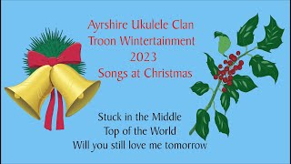 Ayrshire Ukes 2023 03 Stuck in the Middle Top of the world Will you still love me tomorrow [upl. by Swan833]