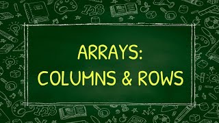 Arrays Columns and Rows [upl. by Ennoved789]