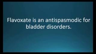 How to pronounce flavoxate Urispas Memorizing Pharmacology Video Flashcard [upl. by Evante]