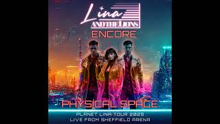 Lina and the Lions Planet Lina Tour 2025  Live From Sheffield Arena  Encore [upl. by Narok]