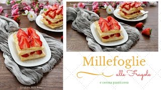 Millefoglie alle fragole e crema pasticcera [upl. by Emanuele482]