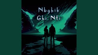 Nbghik Ghi Nti [upl. by Halie]