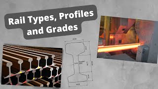 Understanding Different Railway Rail Types Profiles and Grades [upl. by Ocirne]