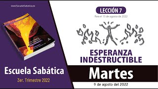 Escuela Sabática  Martes 9 de agosto del 2022  Lección Adultos [upl. by Gilbertina]