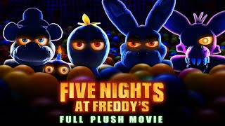 FNAF Movie Plush  FULL MOVIE [upl. by Athalla835]