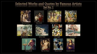 Selected Works and Quotes by Famous Artists Set No 1 [upl. by Alford458]