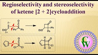 Regioselectivity and stereoselectivity of ketene 2  2cycloaddition [upl. by Mossman]