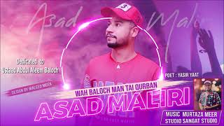 Baloch Song  O Mani Mari Mari  Wah Baloch Man Tai Qurban  Baloch Song 2022  By Asad Maliri [upl. by Aneerhs]