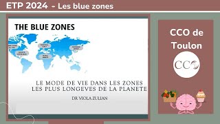 Les Blue Zones  ETP CCO Toulon [upl. by Gathard]