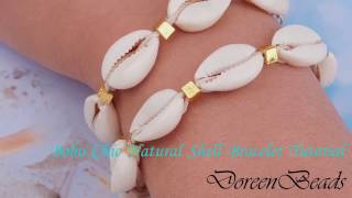 DoreenBeads Jewelry Making Tutorial  How to Make Boho Chic Natural Shell Bracelet Perefectly ❤️ [upl. by Asilana]