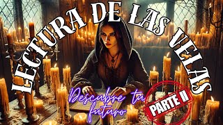 DESCUBRE TU LECTURA DE LAS VELAS RITUALES TAROT Y ASTROLOGIA [upl. by Kennie]