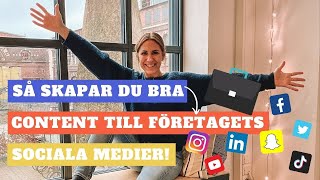 Så skapar du CONTENT till FÖRETAGETS SOCIALA MEDIER   Konkreta TIPS [upl. by Hyps244]