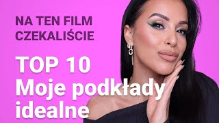 TOP 10 Podkładów  cera mieszana  różne wykończenia  DROGERYJNE I WYŻSZA PÓŁKA CENOWA [upl. by Yeffej]