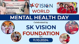 World Mental Health Day celebrated by SK Vision Foundation on 11102024 [upl. by Anawit]