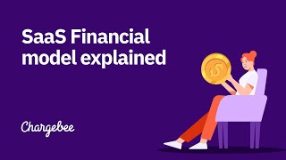 SaaS Financial Model with Template  Chargebee [upl. by Anelah]