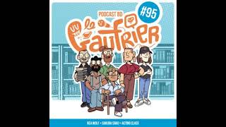 LE GAUFRIER LE PODCAST BD – Épisode 95  Béa Wolf – Sakura Saku – Acting Class [upl. by Sedecrem85]