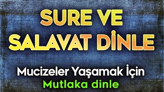 TESİRLİ 3 SURE ve SALAVAT 100 DEFA DİNLE Mucize Dualar [upl. by Gerc]