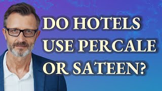 Do hotels use percale or sateen [upl. by Xever944]