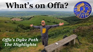 Whats on Offa  Offas Dyke Path  The Highlights [upl. by Anitserp457]