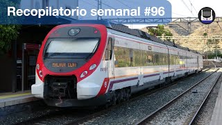 Especial Málaga  Recopilatorio de trenes semanal 96 [upl. by Dunlavy]