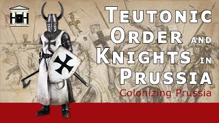 History of the Teutonic Order and Knights 11921525  HoP 3 [upl. by Katya561]