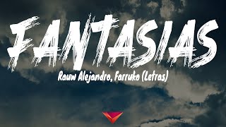 Rauw Alejandro Farruko  Fantasias Letras [upl. by Zoe]