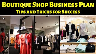 Boutique Shop Business Plan  Tips and Tricks for Success [upl. by Stringer329]