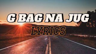 gbag na jug remix official lyrics videostoopid boy ft spoiler goddy tenor breeder lw and mejja [upl. by Simmons]