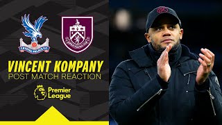 Vincent Kompany Assesses Eagles Defeat  REACTION  Crystal Palace 30 Burnley [upl. by Lletnwahs]